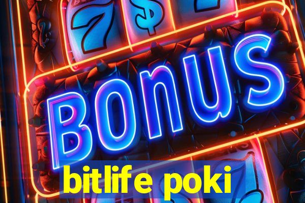 bitlife poki